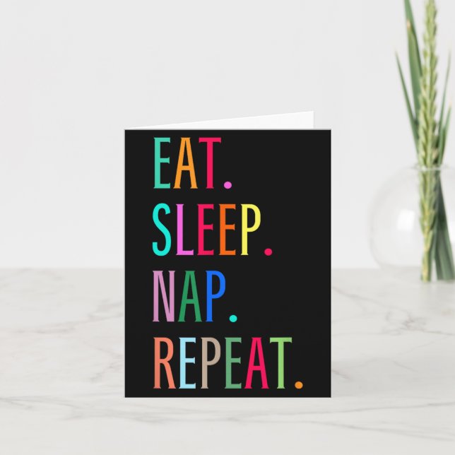 Eat Sleep Nap Repeat Funny Sarcastic Colourful Card (Front)