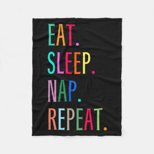 Eat Sleep Nap Repeat Funny Sarcastic Colourful Fleece Blanket