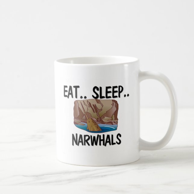 Eat Sleep NARWHALS Coffee Mug (Right)
