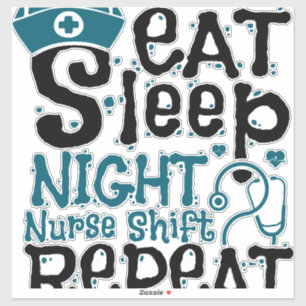 Eat Sleep Night Nurse Shift Repeat