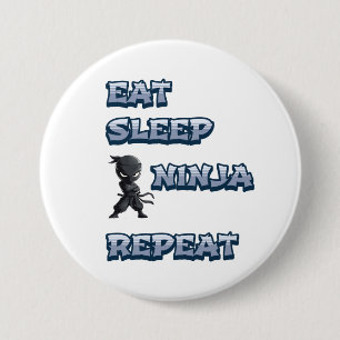 Eat, Sleep, Ninja, Repeat 7.5 Cm Round Badge