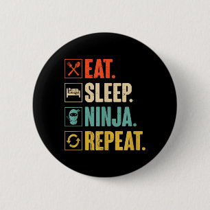 Eat Sleep Ninja Repeat Funny Martial Ninja 6 Cm Round Badge