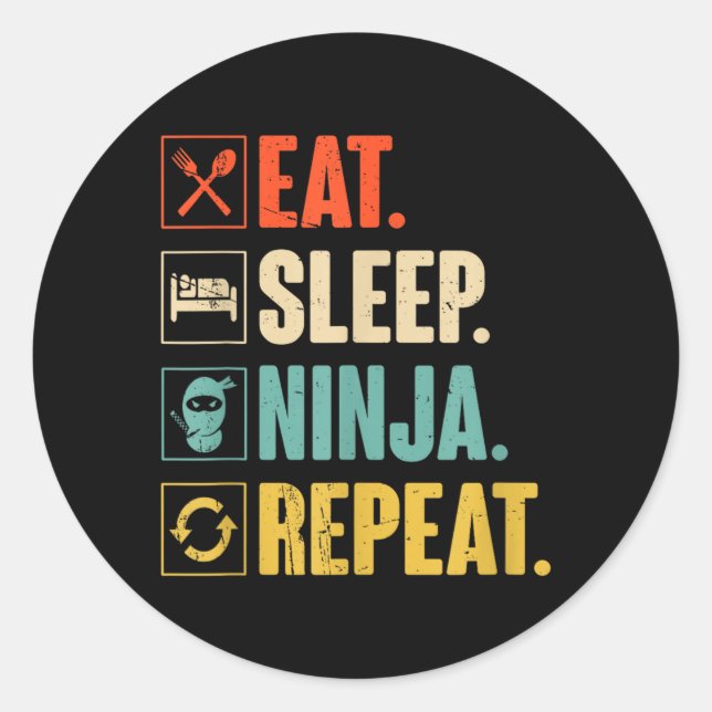 Eat Sleep Ninja Repeat Funny Martial Ninja Classic Round Sticker (Front)