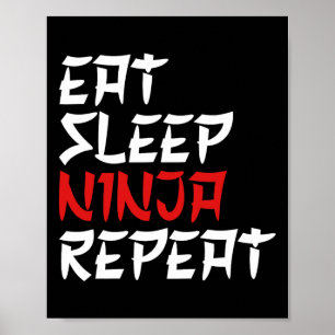 Eat Sleep Ninja Repeat Ninja Karate Ninja Poster