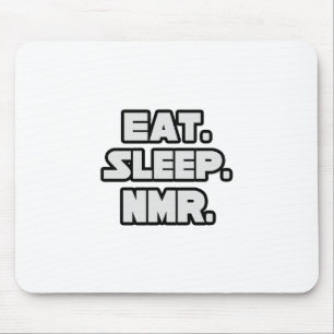 Eat Sleep NMR Mouse Mat