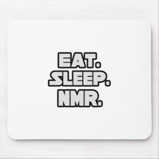Eat Sleep NMR Mouse Mat