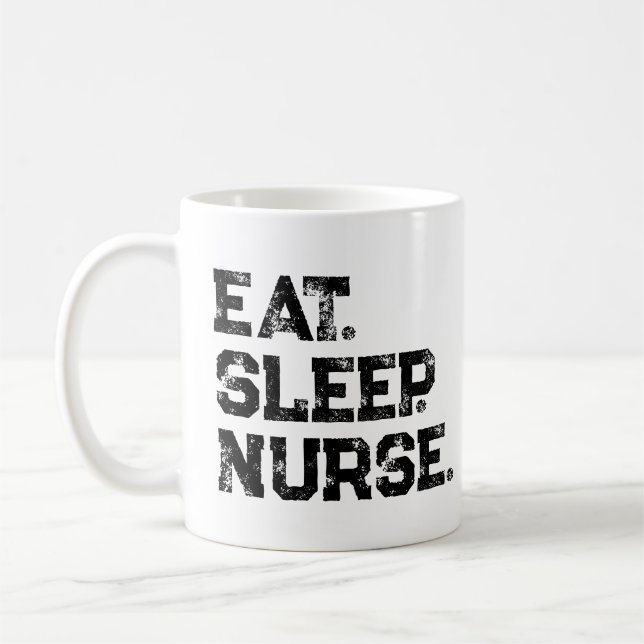 Eat. Sleep. Nurse. Coffee Mug (Left)
