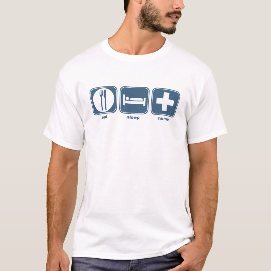 eat sleep nurse T-Shirt