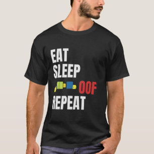 Eat Sleep Oof Repeat Funny Meme Gamers Gift Idea  T-Shirt