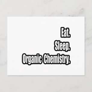 Eat. Sleep. Organic Chemistry. Postcard