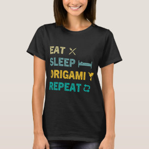 Eat Sleep Origami Repeat Funny Origami Fold Paper T-Shirt