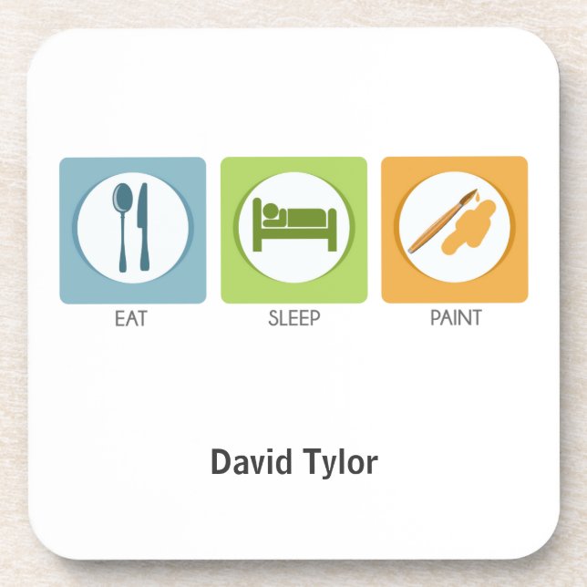 Eat Sleep Paint Coaster (Front)