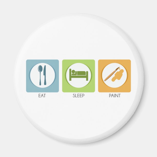 Eat Sleep Paint Magnet (Front)