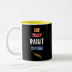 Eat, Sleep, Paint, Repeat. Painters Artists Gift Two-Tone Coffee Mug
