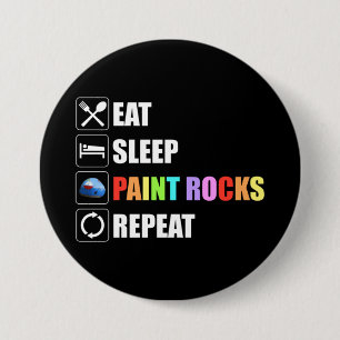 Eat Sleep Paint Rocks Repeat Rock Painting 7.5 Cm Round Badge