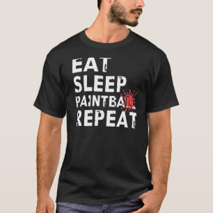 Eat Sleep Paintball Repeat for Paintball T-Shirt