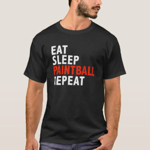 Eat Sleep Paintball Repeat Paint Balling T-Shirt
