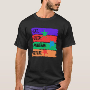 EAT SLEEP PAINTBALL REPEAT T-Shirt