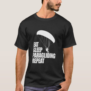 Eat Sleep Paragliding Repeat  Men Paraglider Adven T-Shirt