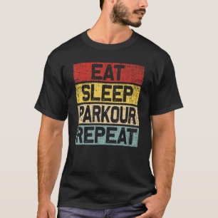 Eat Sleep Parkour Repeat Retro Vintage Parkour T-Shirt