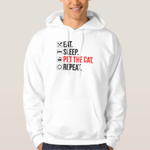 Eat. Sleep. Pet The Cat. Repeat Hoodie