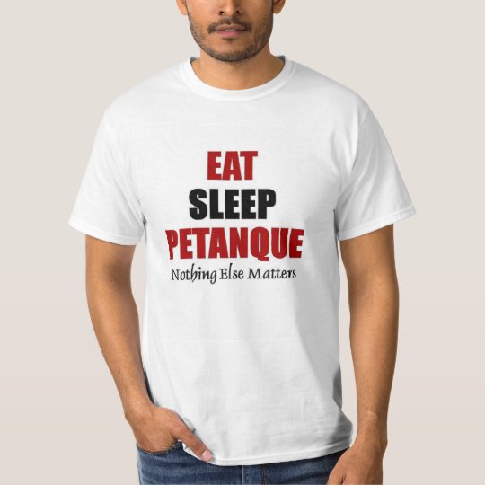 Eat sleep petanque T-Shirt