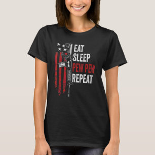 Eat Sleep Pew Repeat Gun Owner Usa Ar15 Flag T-Shirt