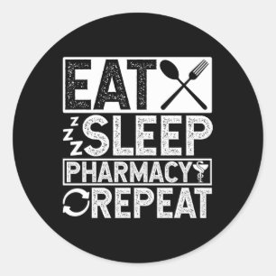 Eat Sleep Pharmacy Repeat Profession Doc Doctor Sl Classic Round Sticker