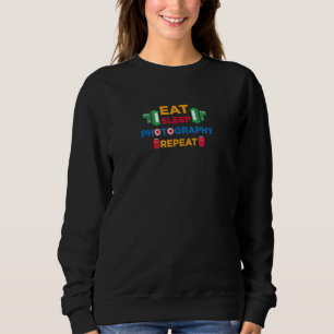 Eat Sleep Photography Repeat Aesthetic Camera Phot Sweatshirt