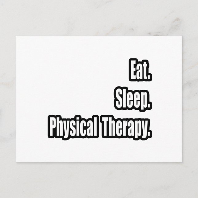 Eat. Sleep. Physical Therapy. Postcard (Front)