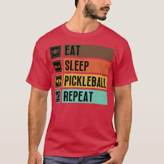 Eat Sleep Pickleball Repeat 8 T-Shirt