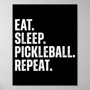 Eat sleep pickleball repeat funny player gift poster