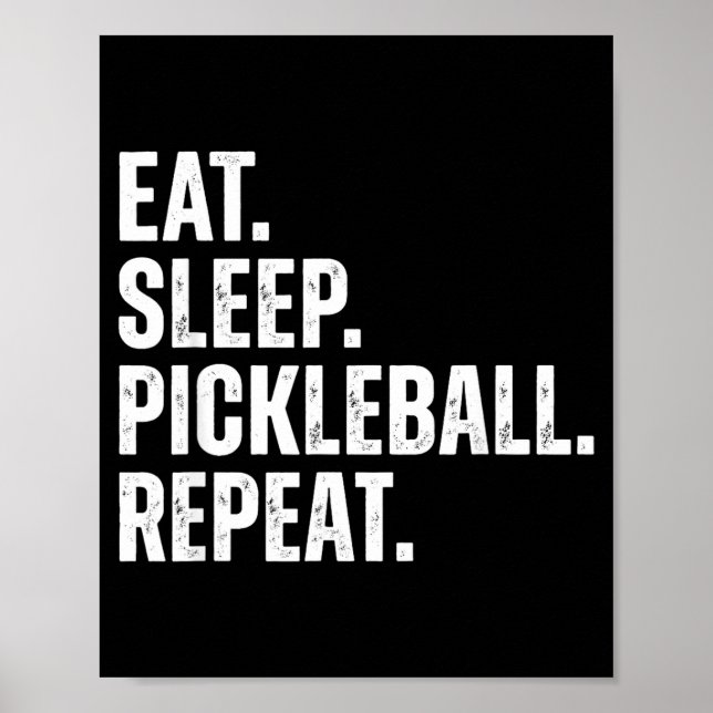 Eat sleep pickleball repeat funny player gift  poster (Front)