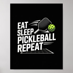 Eat sleep pickleball repeat funny player poster