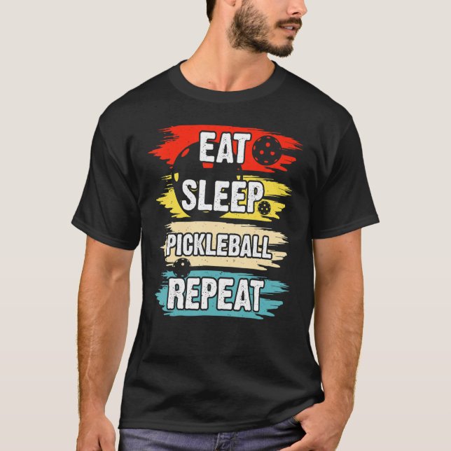 Eat Sleep Pickleball Repeat Player T-Shirt (Front)
