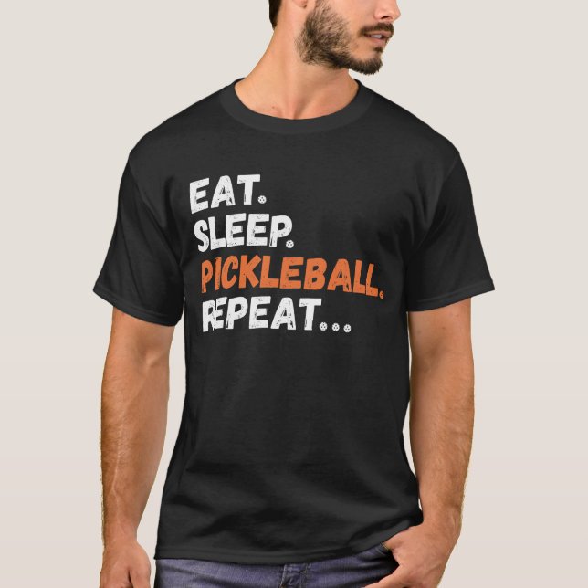 Eat Sleep Pickleball Repeat T-Shirt (Front)