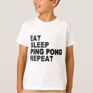 Eat Sleep Ping Pong Repeat T-Shirt