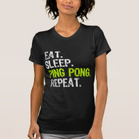 Eat Sleep Ping Pong Table Tennis Player PingPong F