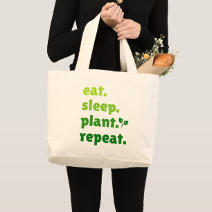 Eat Sleep Plant Repeat Gardener Gardening Lover  Large Tote Bag