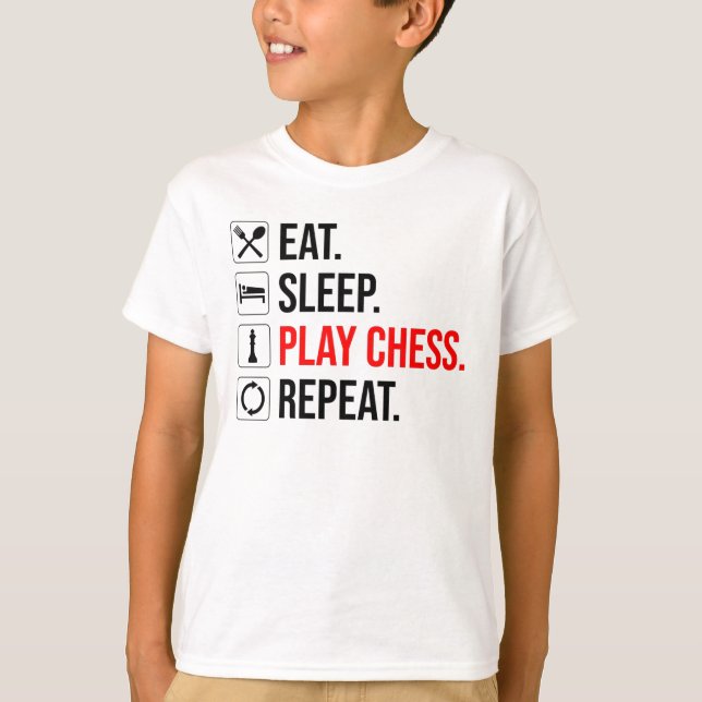 Eat. Sleep. Play Chess. Repeat T-Shirt (Front)