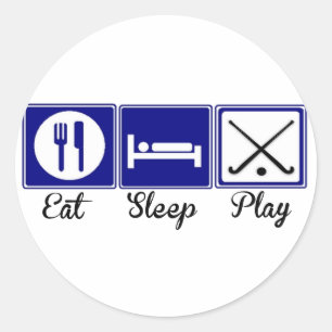 Eat, Sleep, Play - Field Hockey Classic Round Sticker