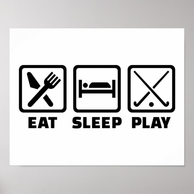 Eat sleep play field hockey poster (Front)