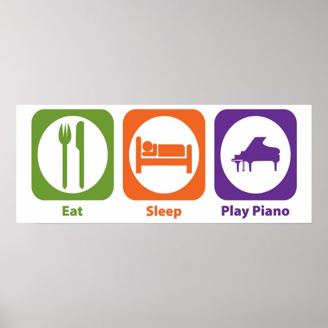 Eat Sleep Play Piano Poster (Front)