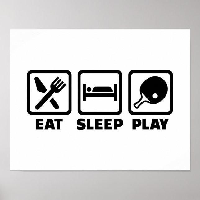 Eat Sleep Play Ping Pong Poster (Front)