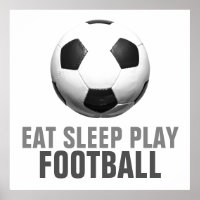 Eat Sleep Play Soccer Football Unique Artwork