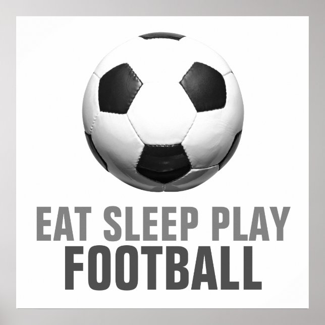 Eat Sleep Play Soccer Football Unique Artwork Poster (Front)