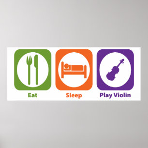 Eat Sleep Play Violin Poster