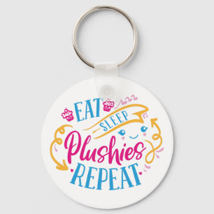 Eat Sleep Plushies Repeat   Funny Colorful Cute Key Ring