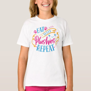 Eat Sleep Plushies Repeat   Funny Colourful Cute T-Shirt