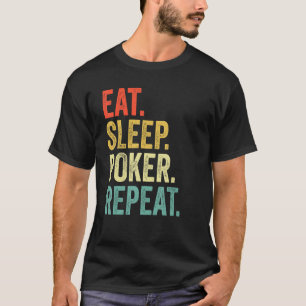Eat Sleep Poker Repeat Poker Player Vintage T-Shirt